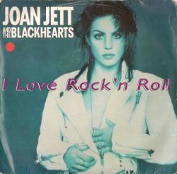 Joan Jett And The Blackhearts : I Love Rock'n'Roll (1992)